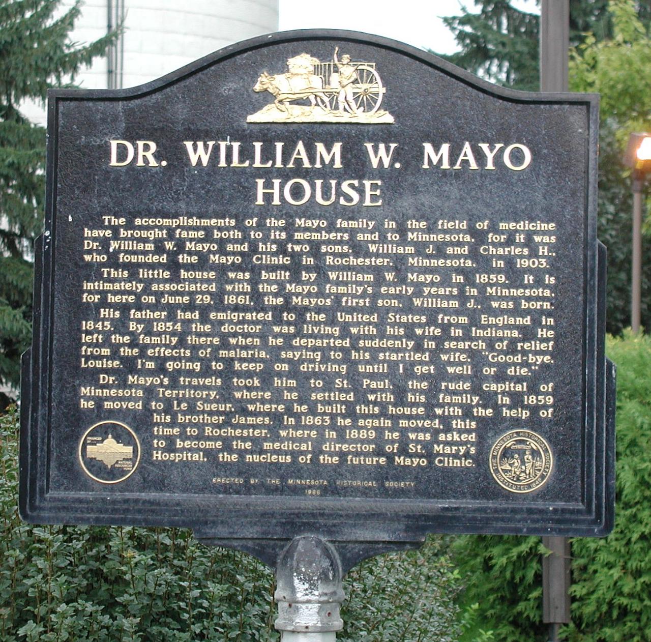 Historic Marker, Dr William W Mayo House, Minnesota, United States. TEXT: The accomplishments of the Mayo family in the field of medicine have brought fame to both its members and 